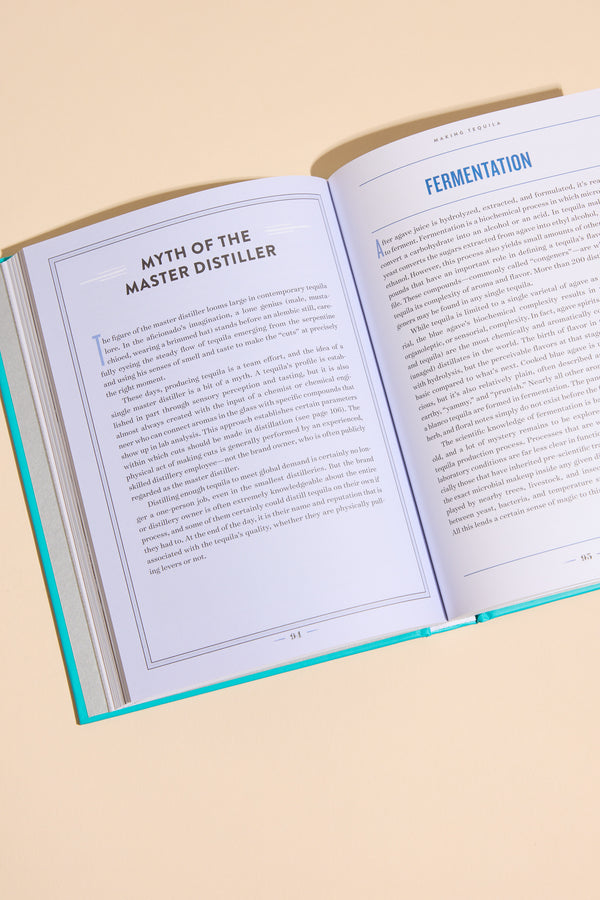 A Field Guide To Tequila by Other, open to MYTH OF THE MASTER DISTILLER and FERMENTATION pages.